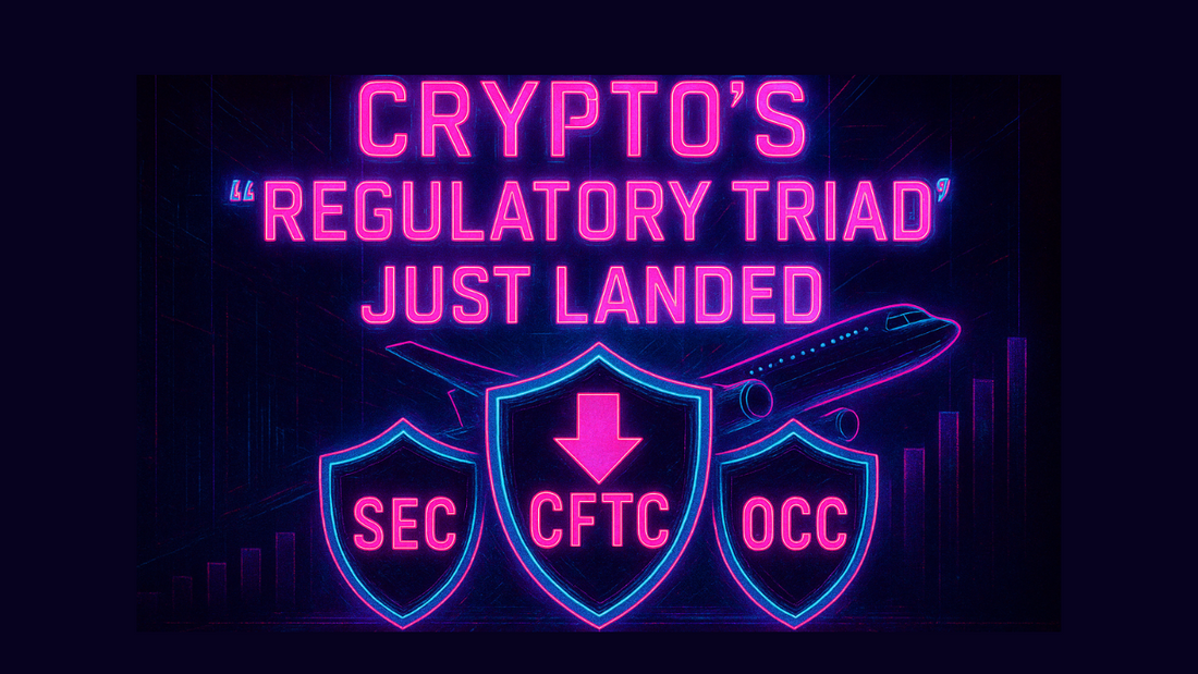 Crypto's Regulatory Triad Just Landed