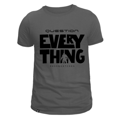 question everything squatchy